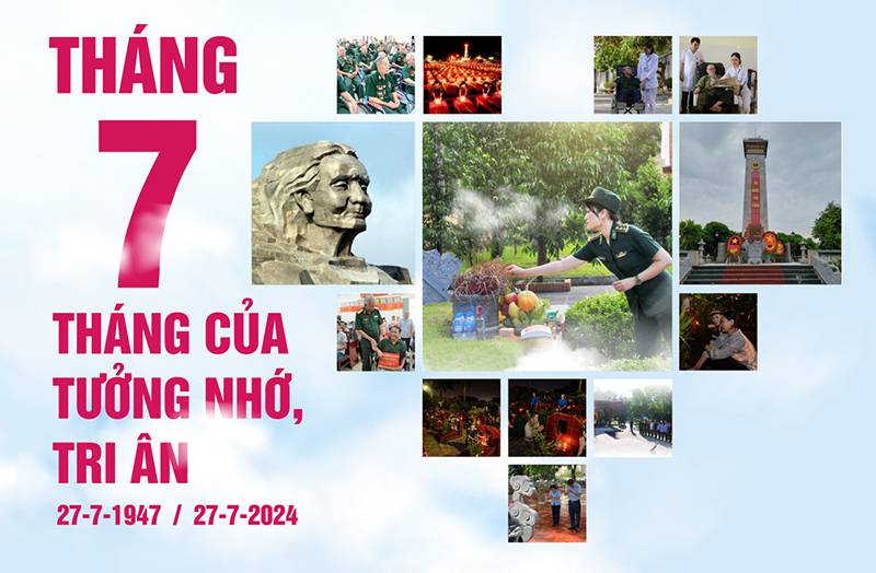 Tháng 7: Tháng của tưởng nhớ, tri ân